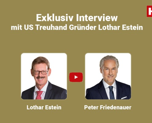 Exklusiv Interview mit US Treuhand Gründer Lothar Estein